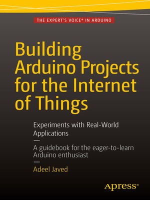 cover image of Building Arduino Projects for the Internet of Things